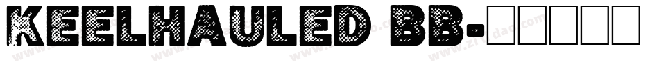 Keelhauled BB字体转换